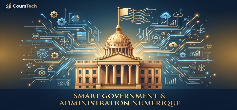 Smart Government & Administration Numérique